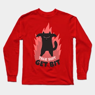 Talk shit, get bit Long Sleeve T-Shirt